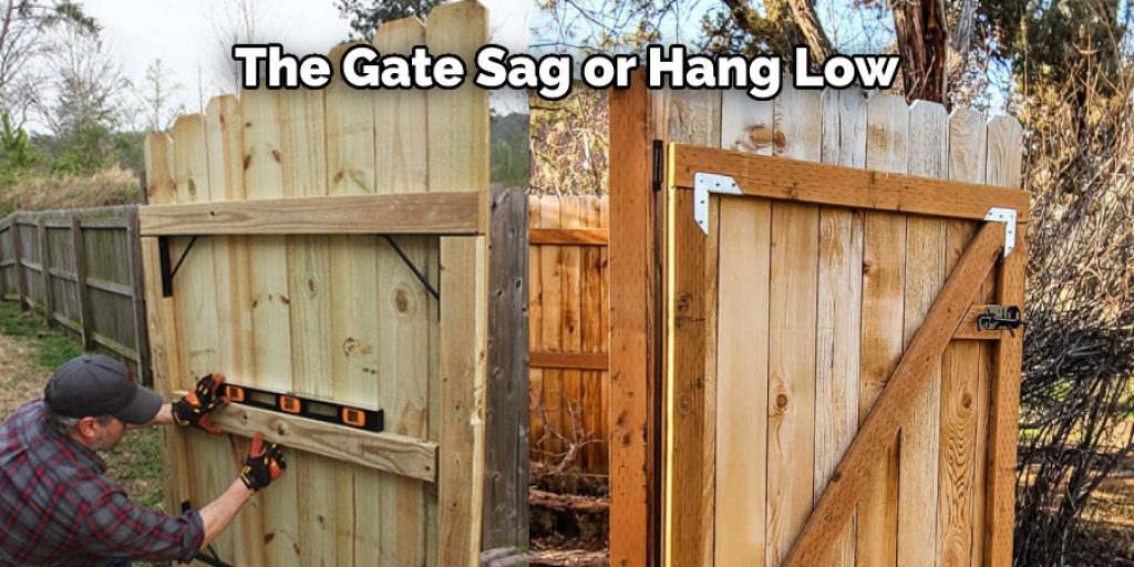 The Gate Sag or Hang Low