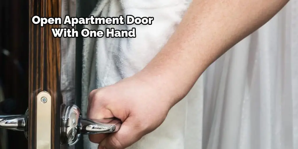 Open Apartment Door With One Hand