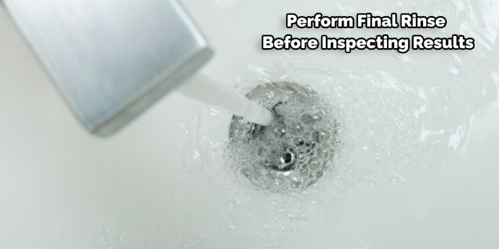 Perform Final Rinse Before Inspecting Results