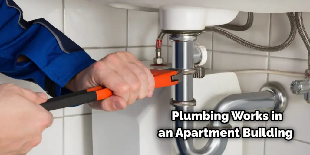 Plumbing Works in an Apartment Building