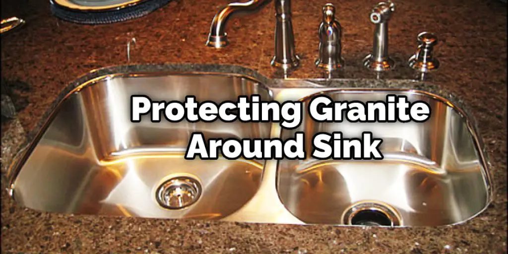 Protecting Granite Around Sink