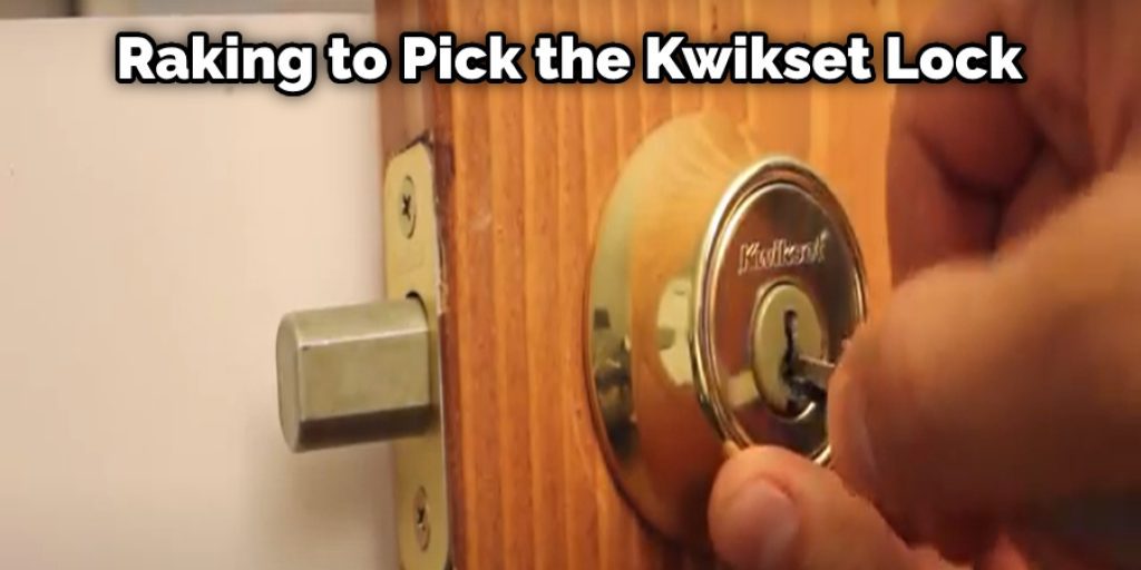 Raking to Pick the Kwikset Lock