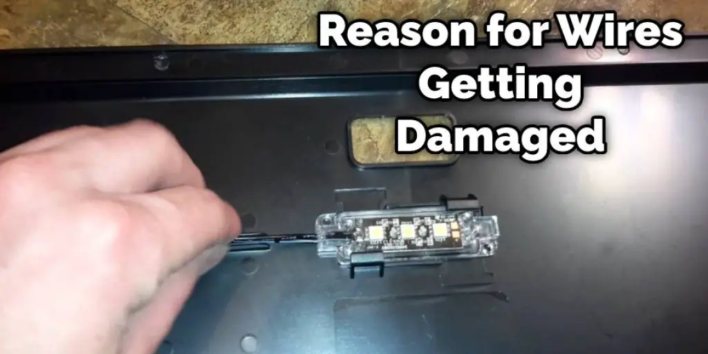 Reason for Wires Getting Damaged
