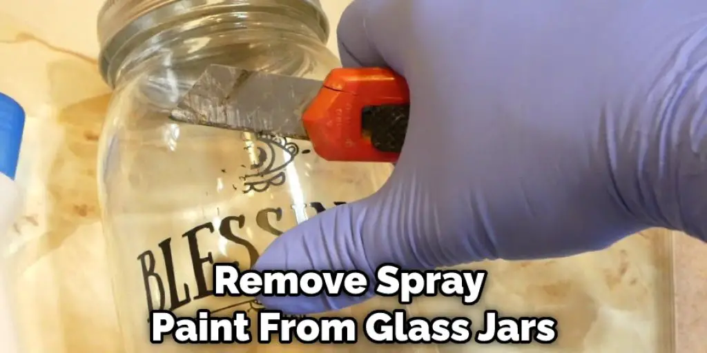 Remove Spray Paint From Glass Jars