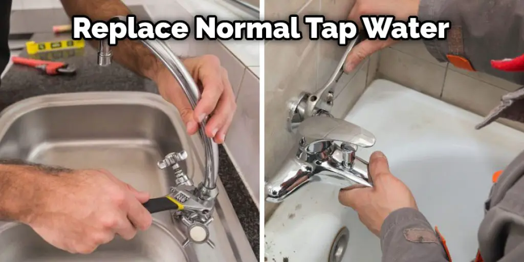 Replace Normal Tap Water