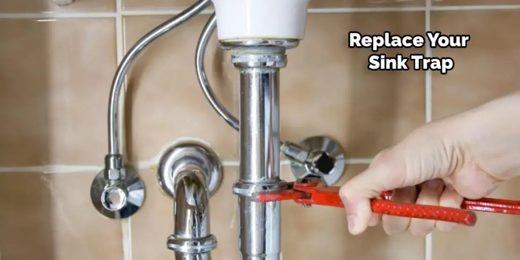 Replace Your Sink Trap