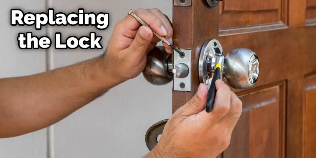 Replacing the Lock