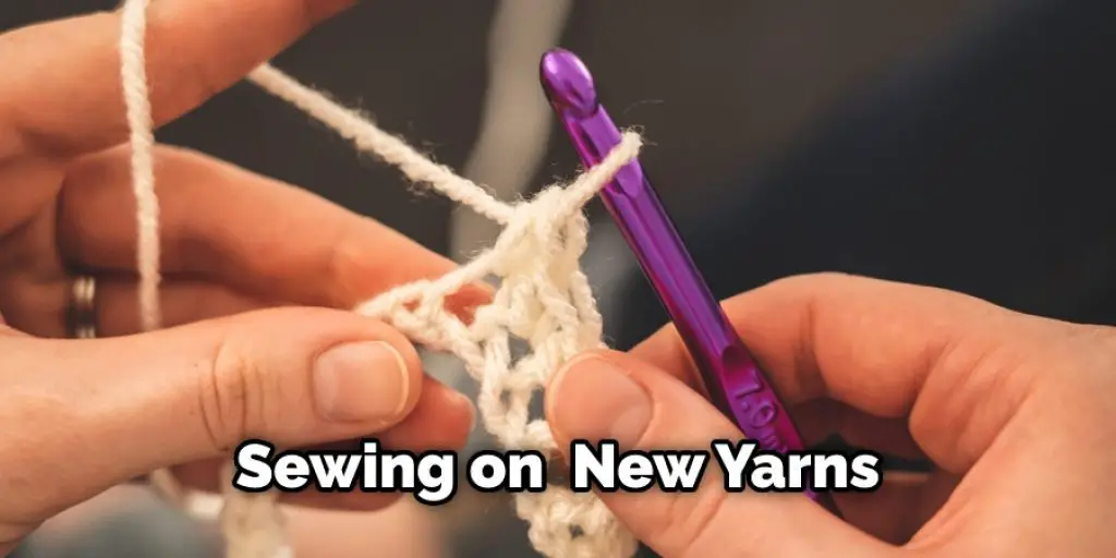 Sewing on  New Yarns