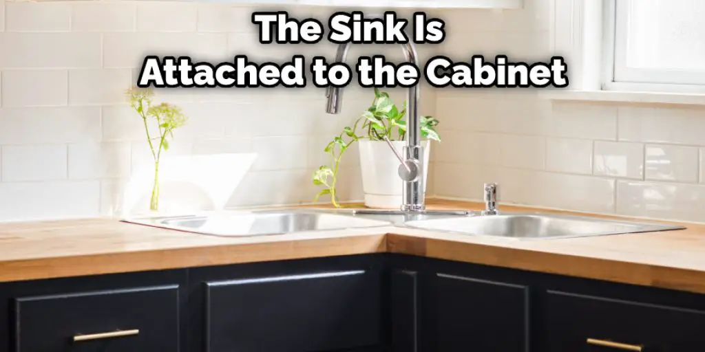 The Sink Is Attached to the Cabinet