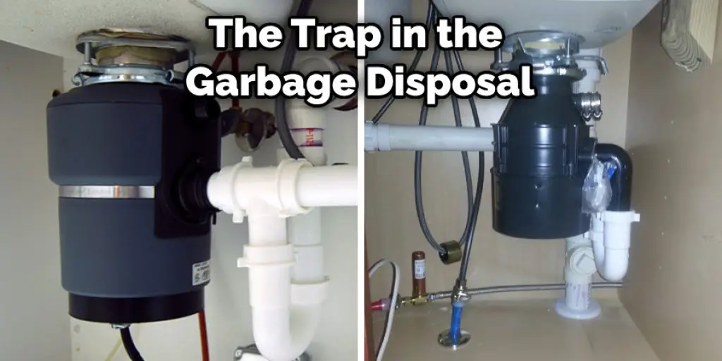 The Trap in the Garbage Disposal