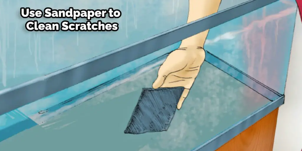 Use Sandpaper to Clean Scratches