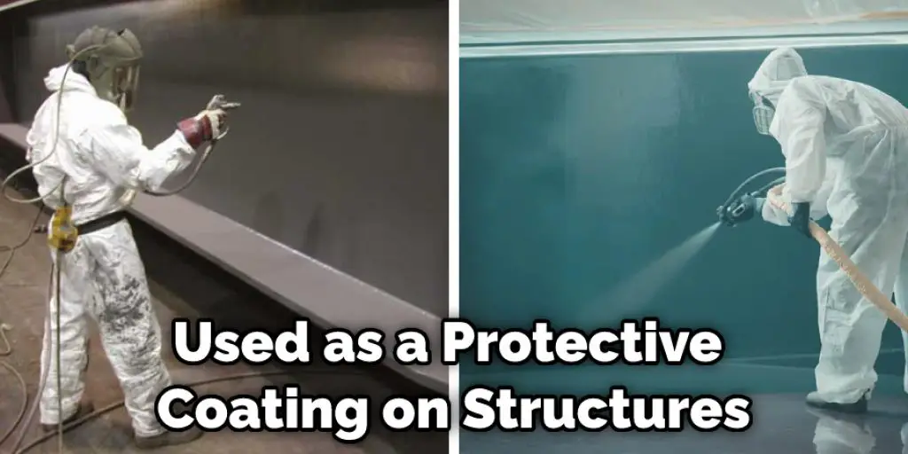Used as a Protective Coating on Structures