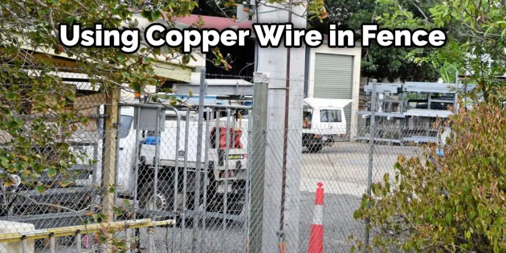 Using Copper Wire in Fence