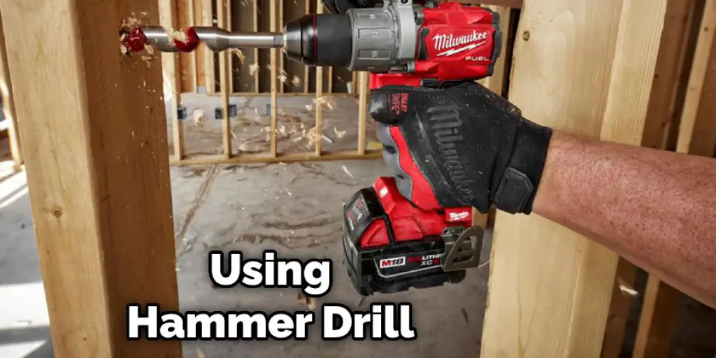 Using Hammer Drill