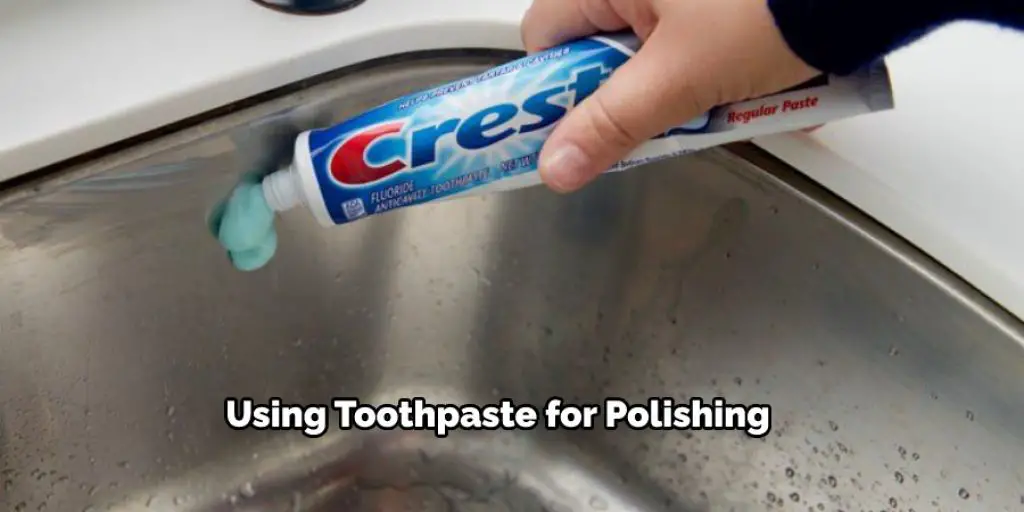 Using Toothpaste for Polishing