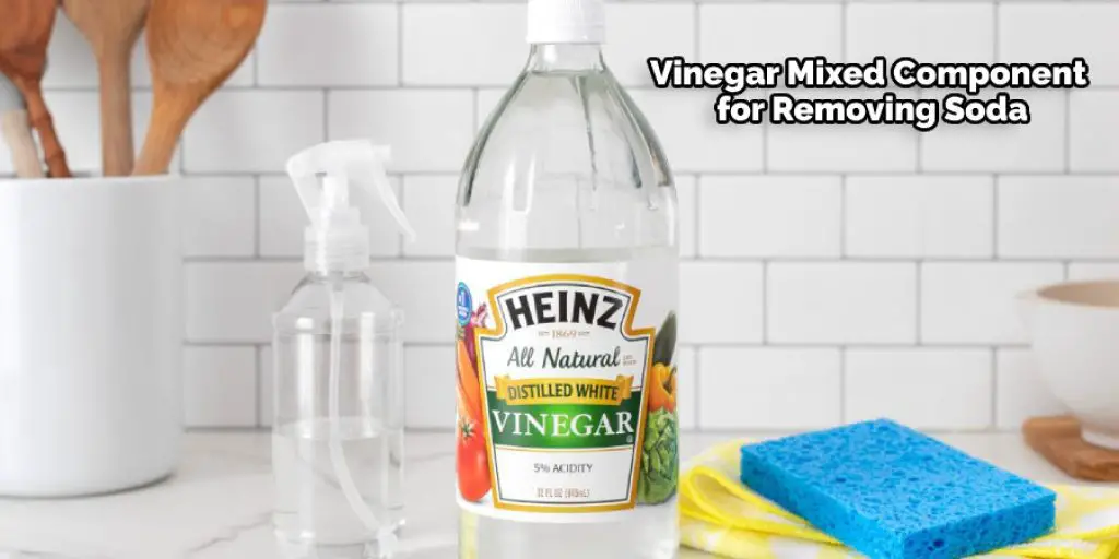 Vinegar Mixed Component for Removing Soda