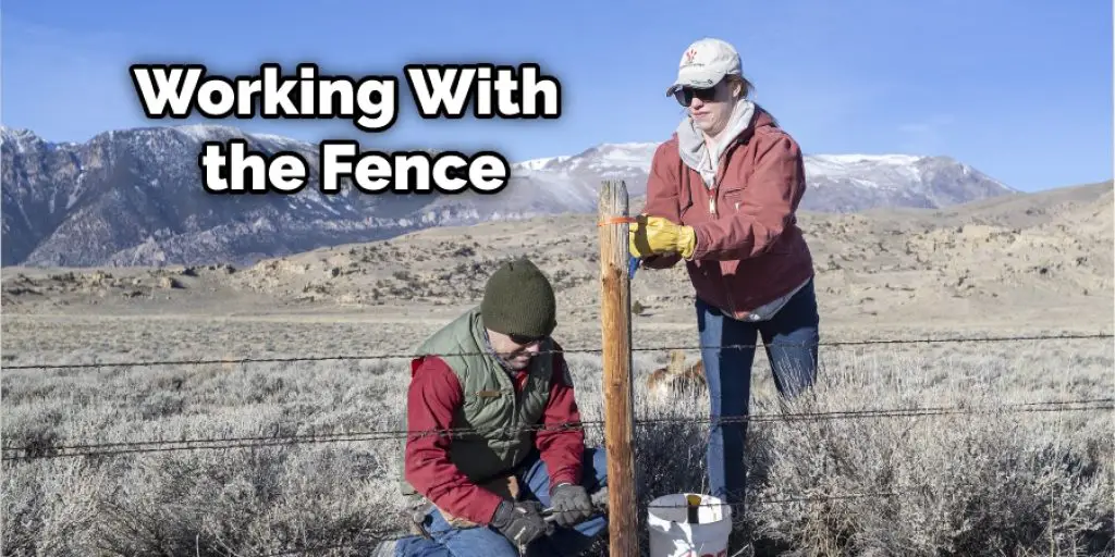 Working With the Fence
