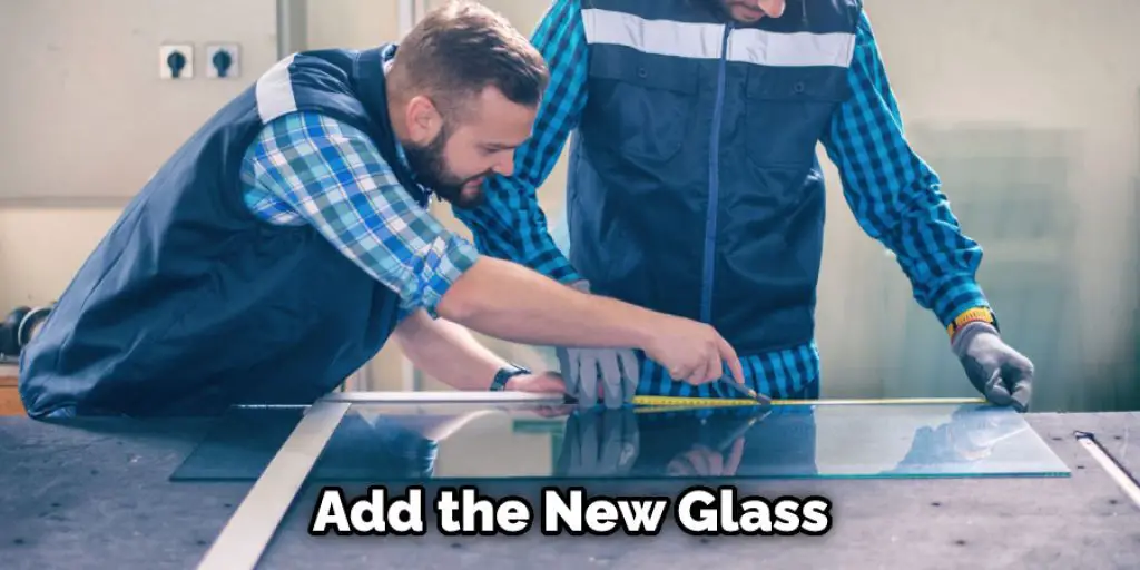 Add the New Glass