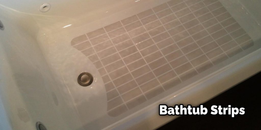 Bathtub Strips