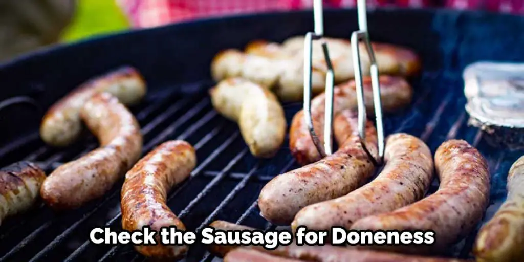 Check the Sausage for Doneness