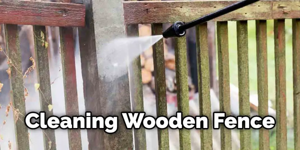 Cleaning Wooden Fence