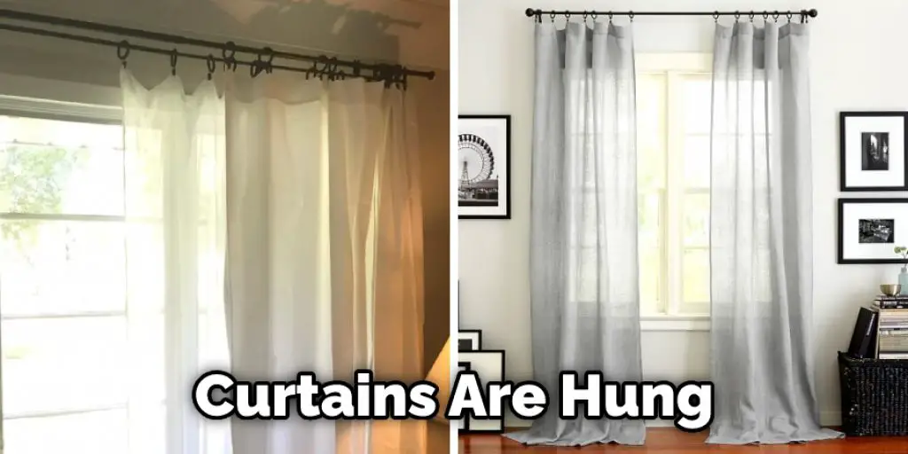 Curtains Are Hung