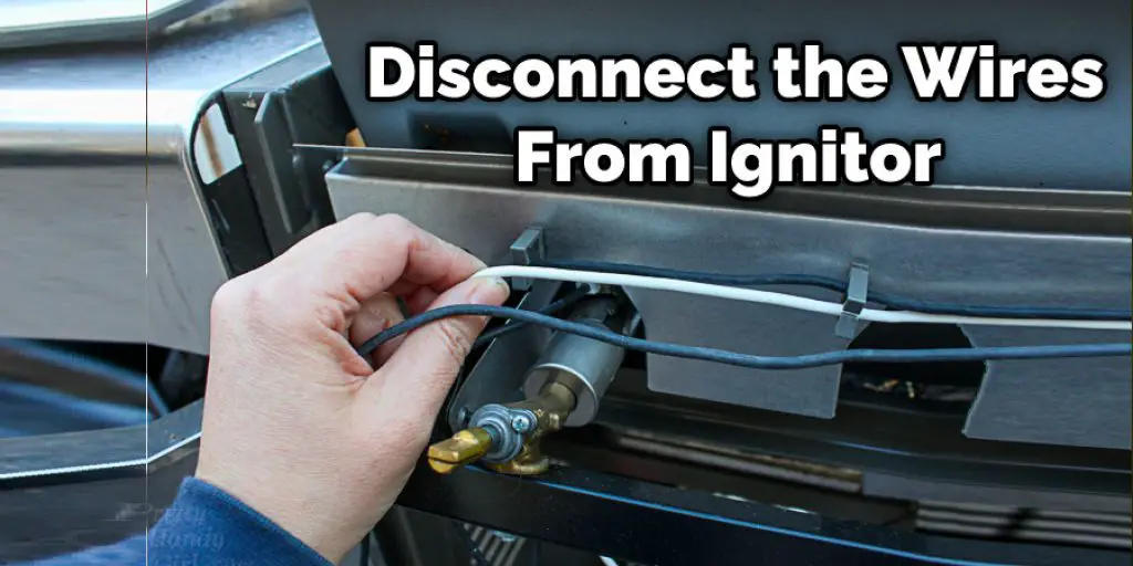 Disconnect the Wires From Ignitor