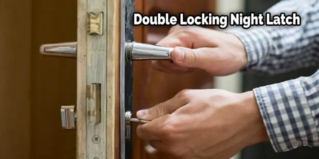 Double Locking Night Latch