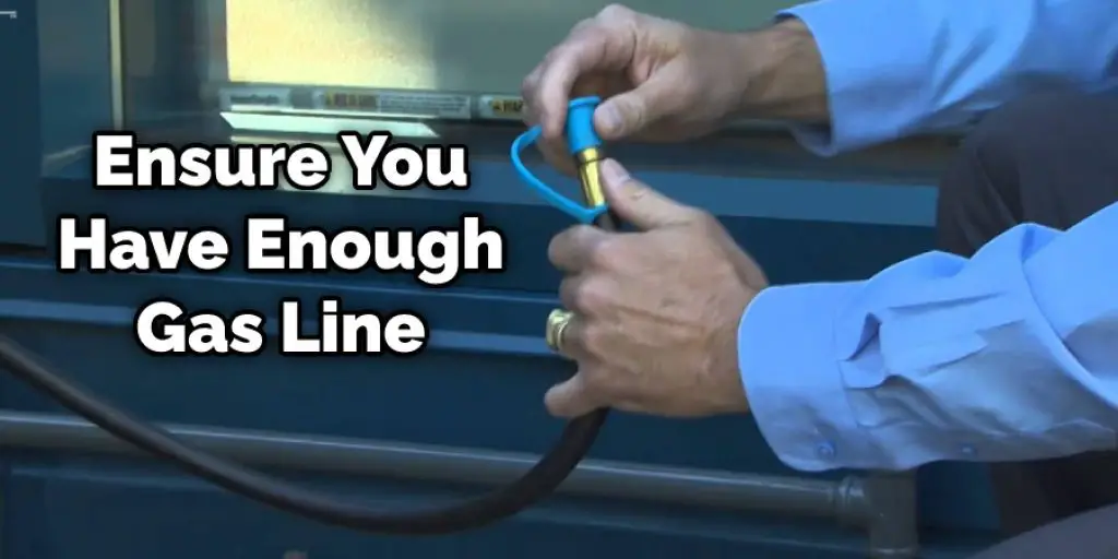 Ensure You Have Enough Gas Line