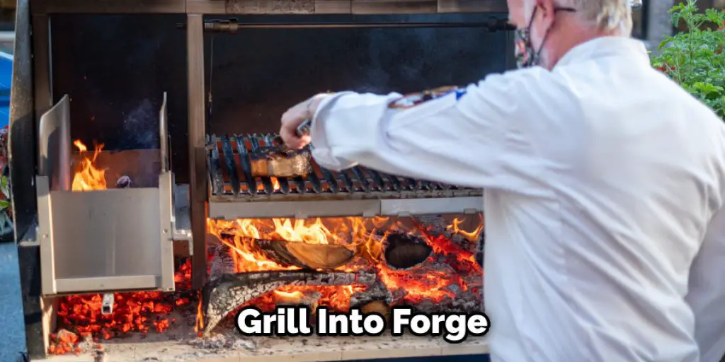 Grill Into Forge