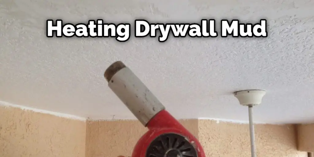 Heating Drywall Mud