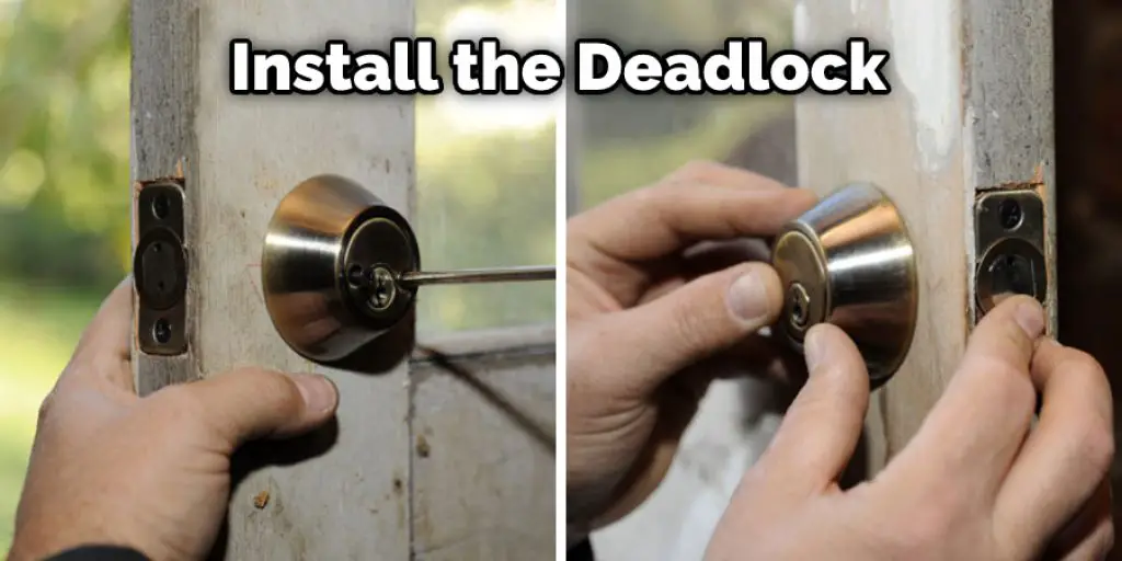 Install the Deadlock