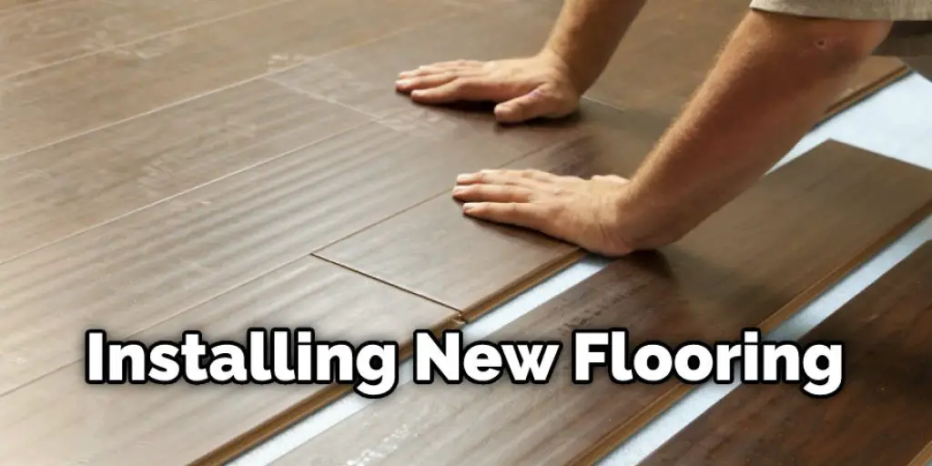 Installing New Flooring