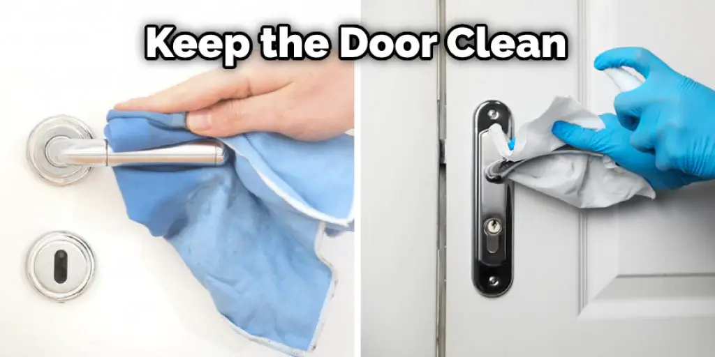 Keep the Door Clean