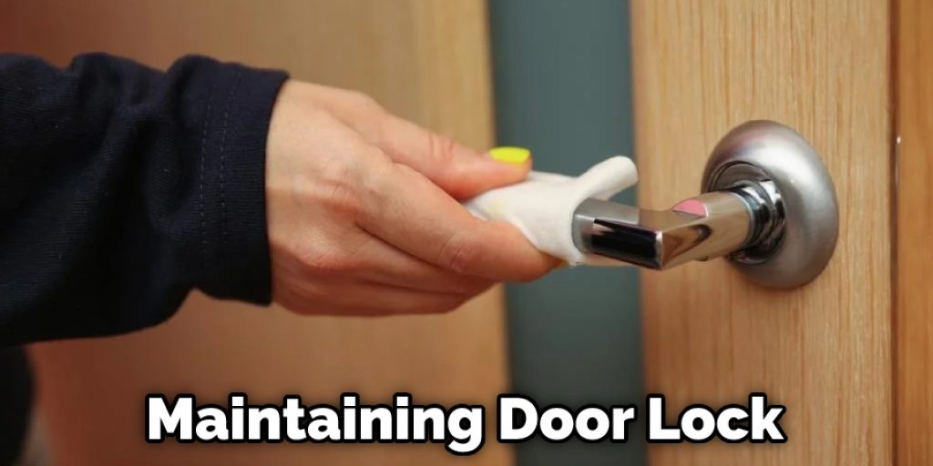 Maintaining Door Lock