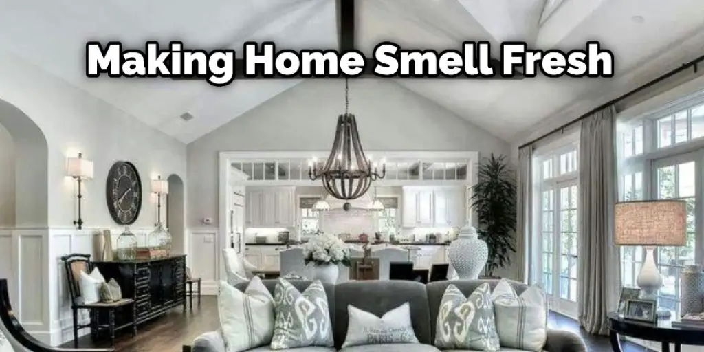 Making Home Smell Fresh