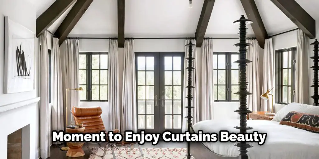 Moment to Enjoy Curtains Beauty