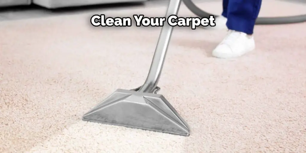 Clean Your Carpet