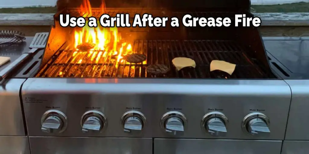 Use a Grill After a Grease Fire