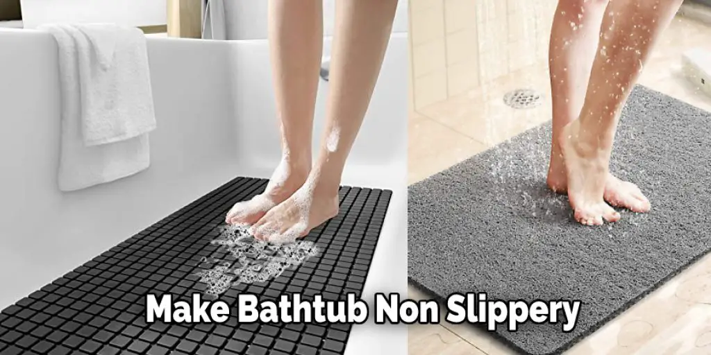 Make Bathtub Non Slippery