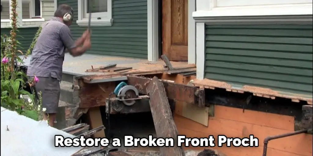Restore a Broken Front Proch