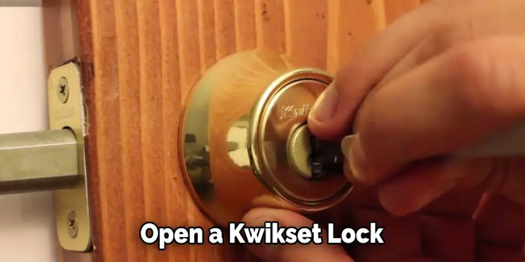 Open a Kwikset Lock