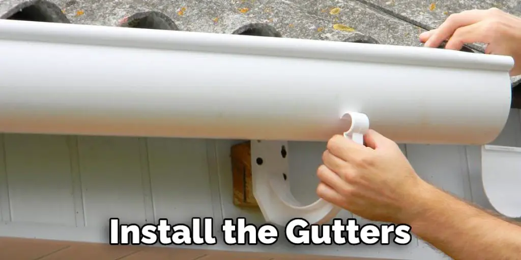  Install the Gutters