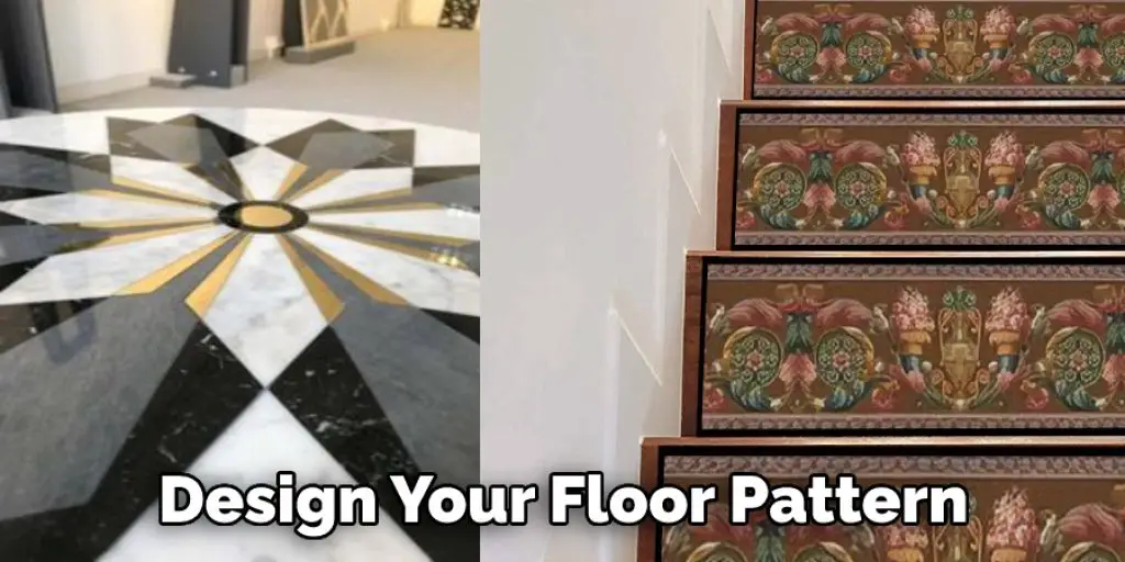 Design Your Floor Pattern