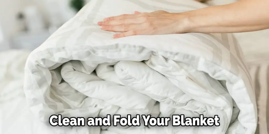  Clean and Fold Your Blanket