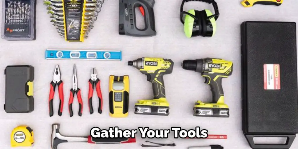 Gather Your Tools