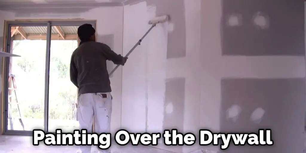 Painting Over the Drywall