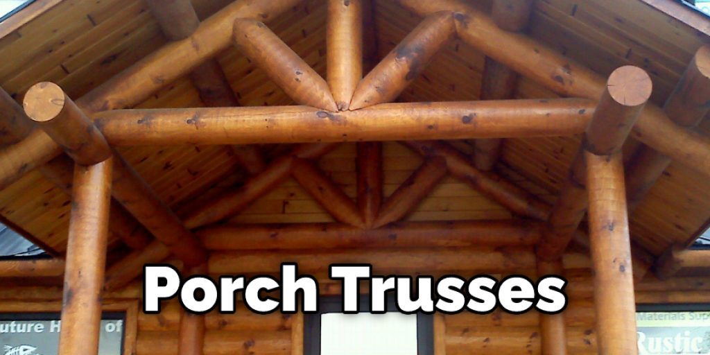 Porch Trusses