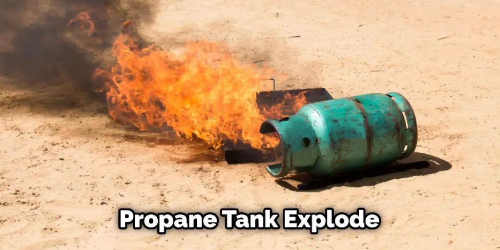  Propane Tank Explode