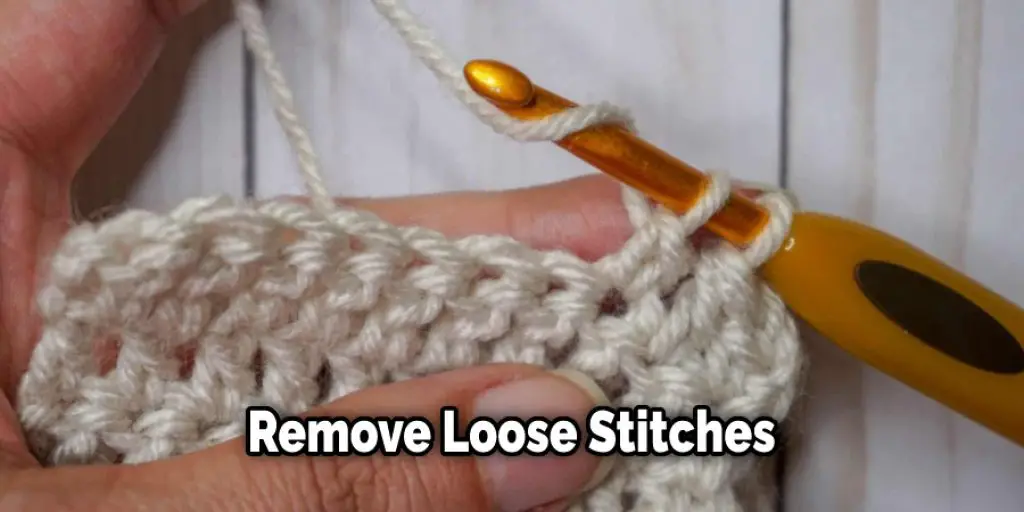 Remove Loose Stitches
